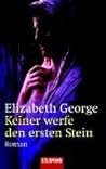 Keiner werfe den ...