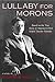Lullaby For Morons by Ronald K. Siegel Lullaby For Morons by Ronald K. Siegel