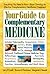 Your Guide to Complementary Medicine