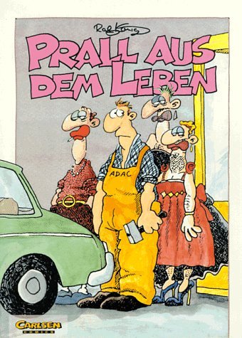 Prall aus dem Leben (Paperback)