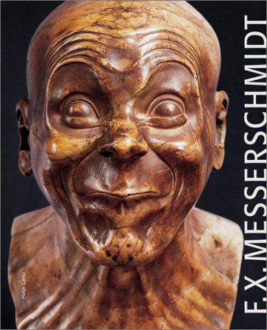Franz Xaver Messerschmidt (Hardcover)