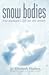 Snow Bodies by Elizabeth Hudson