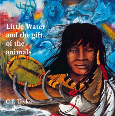 Little Water and the Gift of the Animals (Paperback)