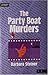 The Party Boat Murders