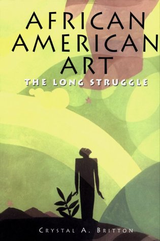 African American Art: The Long Struggle (Hardcover)