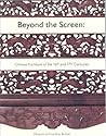 Beyond The Screen: Chinese Furniture of the 16th and 17th Centuries