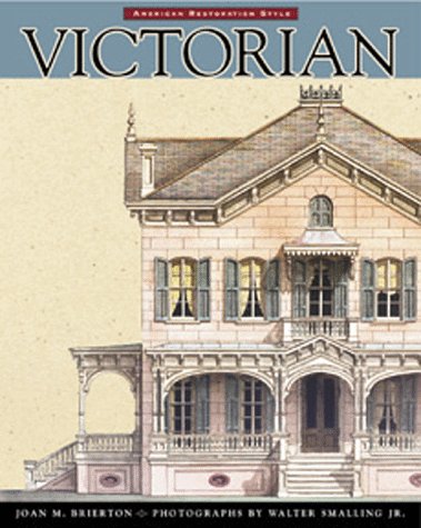 Victorian: American Restoration Style (Paperback)