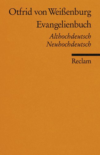Evangelienbuch. Auswahl. Althochdeutsch/ Neuhochdeutsch. (Paperback)