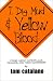 I Dig Mud & Yellow Blood : ...
