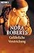 Gefährliche Verstrickung. by Nora Roberts