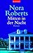 Mitten in der Nacht by Nora Roberts