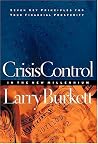 Crisis Control in the New Millennium: Seven Key Principles for Your Financial Prosperity Crisis Control in the New Millennium: Seven Key Principles for Your Financial Prosperity