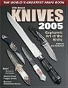 Knives 2005 : The World's Greatest Knife Book (Knives)