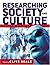 Researching Society and Culture by Clive Seale