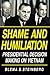 Shame and Humiliation: Presidential Decision Making on Vietnam (Pitt Series in Policy and Institutional Studies)