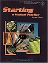 Starting a Medical Practice Starting a Medical Practice