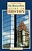 The Boston Globe Guide to Boston by Jerry Morris