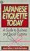 Japanese Etiquette Today: A...
