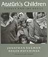Ataturk's Children: Turkey and the Kurds (Cassell Global Issues Series) Ataturk's Children: Turkey and the Kurds (Cassell Global Issues Series)