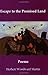 Escape to the Promised Land: Poems (Paul Laurence Dunbar Series, 2)