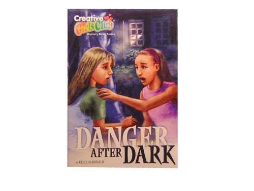 Danger After Dark (Creative Girls Club Mystery Series, #2)