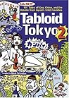 Tabloid Tokyo 2: ...