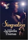 Singsation by Jacquelin Thomas