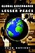 Global Governance and the Lesser Peace