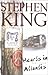 Hearts in Atlantis by Stephen        King