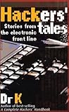 Hackers' Tale: Stories from the Electronic Front Line