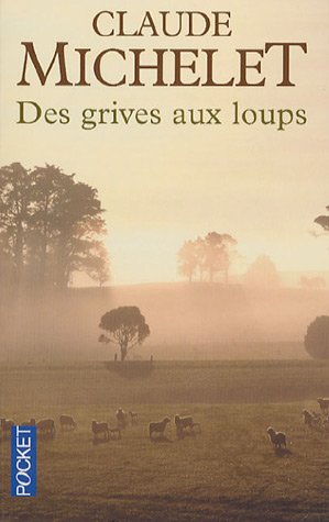 Des grives aux loups (Mass Market Paperback)