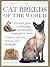 Cat Breeds of the World by Paddy Cutts