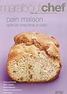 Pain Maison: Spéc...