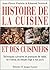 Histoire De La Cuisine Et Des Cuisiniers: Techniques Culinaires Et Pratiques De Table, En France, Du Moyen Âge À Nos Jours