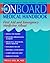 The Onboard Medical Guide: First Aid and Emergency Medicine Afloat