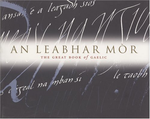 An Leabhar Mòr: The Great Book of Gaelic (Paperback)