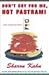 Don't Cry for Me, Hot Pastrami