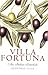 Villa Fortuna: An Italian I...
