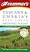 Frommer's Tuscany & Umbria's Best-Loved Driving Tours by Stefano Baldi