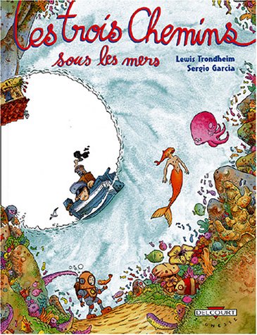 Les Trois Chemins Sous Les Mers (Les Trois Chemins, #2)