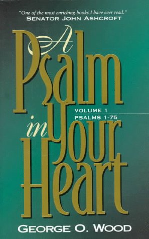 A Psalm in Your Heart, Volume 1: Psalms 1-75 (Paperback)