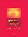 Inner Magic: A Gu...