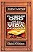 El libro de oro de la verdadera vida cristiana by John Calvin El libro de oro de la verdadera vida cristiana by John Calvin