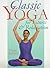 Classic Yoga For Fitness & Relaxation