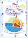 Disney Winnie the Pooh's: Rainy-Day Activities Disney Winnie the Pooh's: Rainy-Day Activities