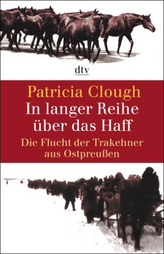 In langer Reihe über das Haff: die Flucht der Trakehner aus Ostpreußen