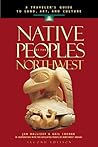 Native Peoples of the Northwest: A Traveler's Guide to Land, Art, and Culture
