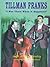 Tillman Franks: I Was There When It Happened