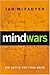 Mind Wars: The Battle for Your Brain