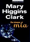 Por siempre mía by Mary Higgins Clark